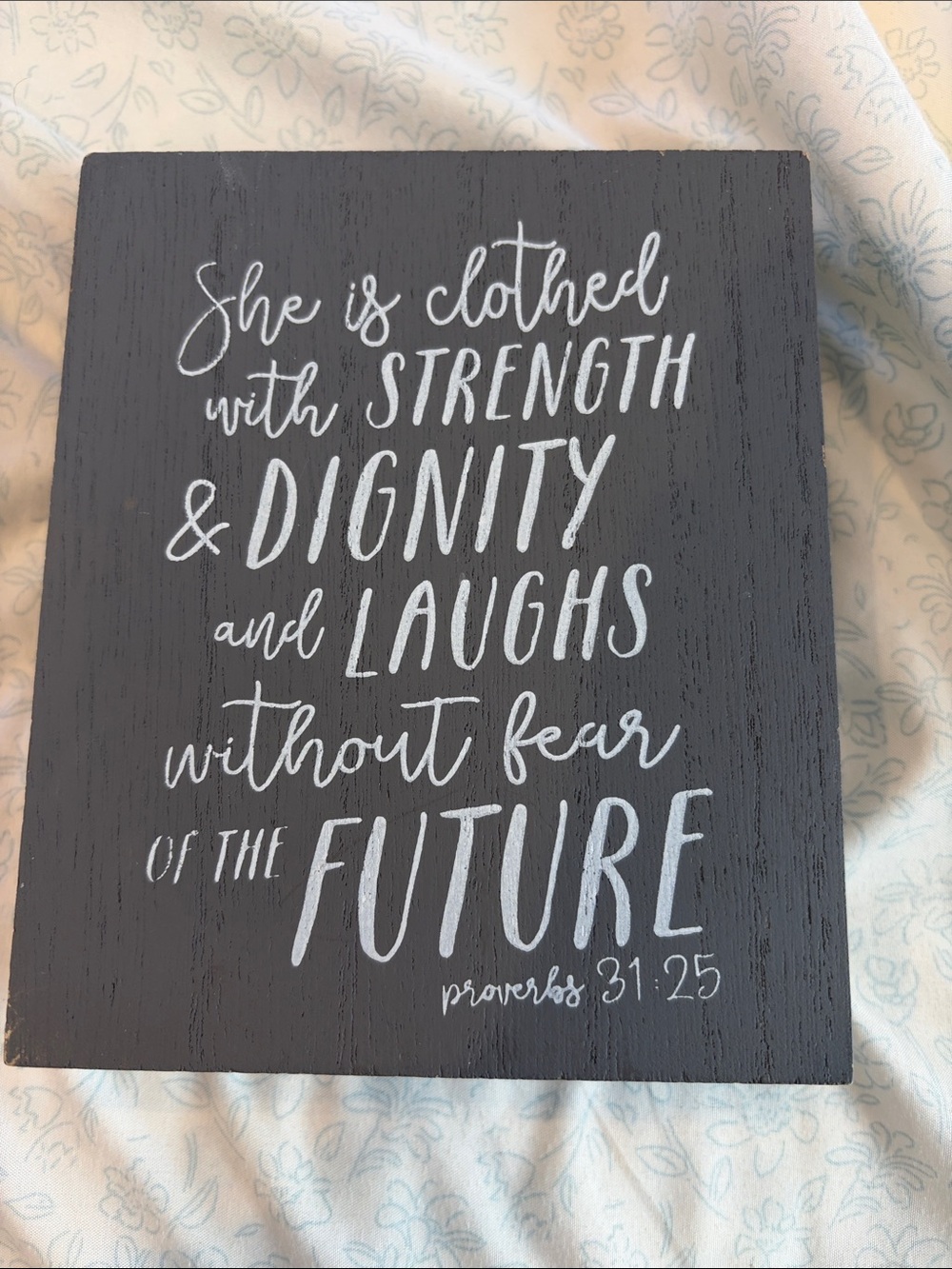 Inspirational Wooden Wall Sign - Black with White Script